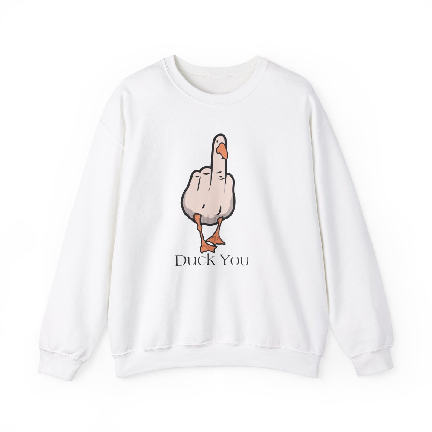 Funny Duck You Sweatshirt - Unisex Heavy Blend Crewneck